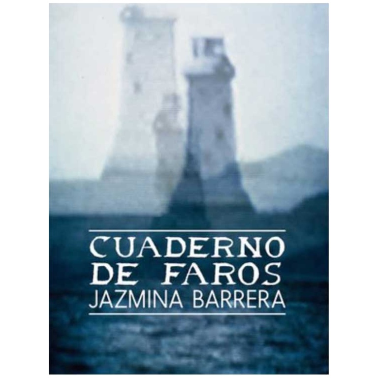 Cuaderno de faros. Barrera, Jazmina