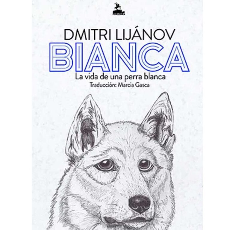 Bianca. La vida de una perra blanca