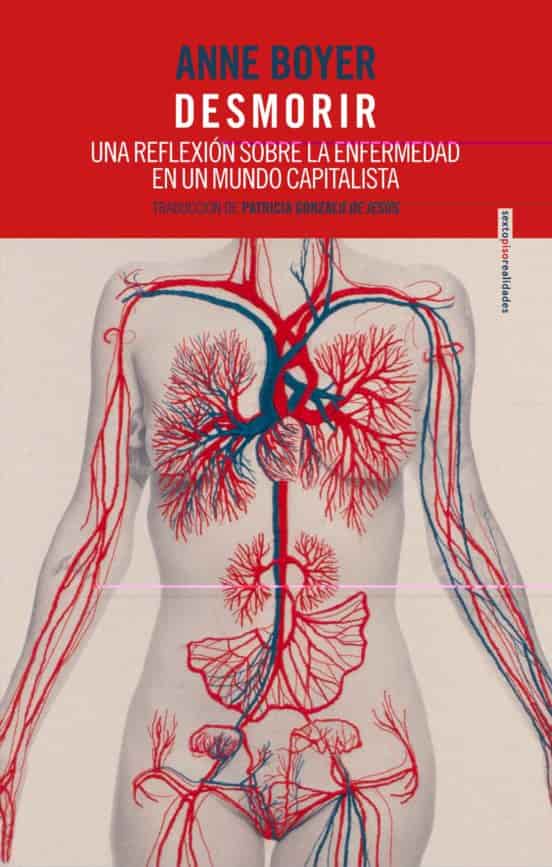 Desmorir: una reflexión sobre la enfermedad en un mundo capitalista