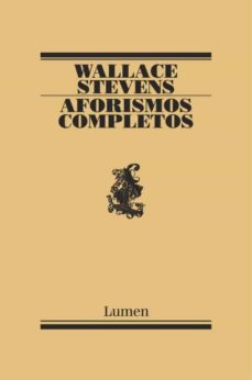 Aforismos completos. Stevens, Wallace
