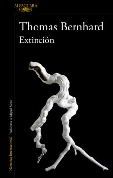 Extinción. Bernhard, Thomas