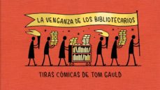La venganza de los bibliotecarios. Gauld, Tom