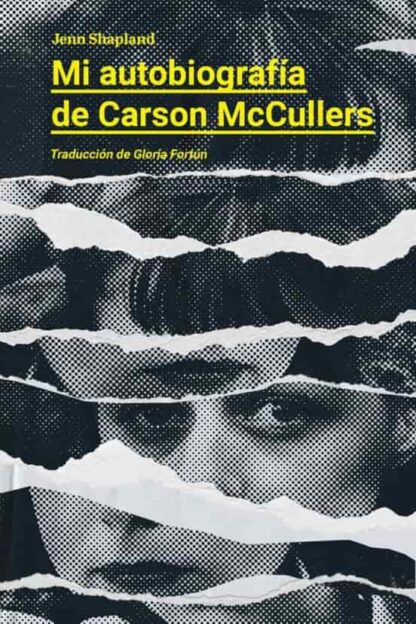 Mi autobiografía de Carson McCullers. Shapland, Jenn