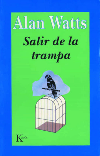Salirde la trampa. Watts, Alan