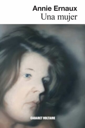 Una mujer. Ernaux, Annie