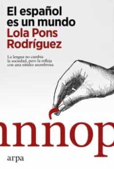 El español es un mundo. Pons Rodriguez, Lola