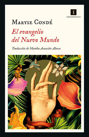 El evangelio del nuevo mundo. Condé, Maryse.