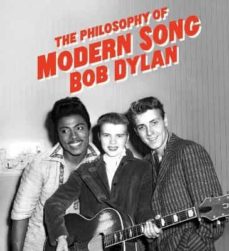 Filosofía de la canción moderna. Dylan, Bob