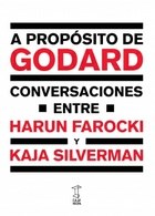 A propósito de Godard. Farocki, Harun | Silverman, Kaja