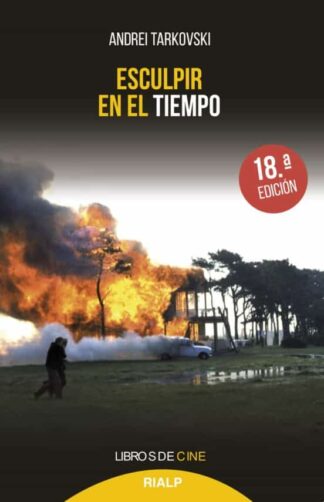 Esculpir en el tiempo. Tarkovski, Andrei