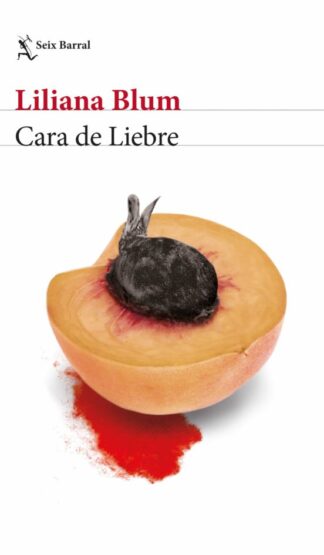 Cara De Liebre. V. Blum, Liliana