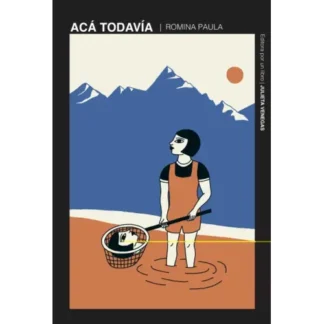 Acá todavía. Paula, Romina