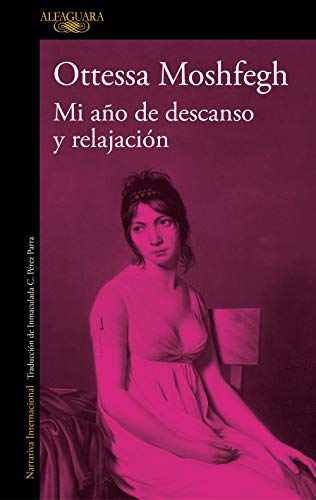 Mi año de descanso y relajación. Moshfegh, Ottessa