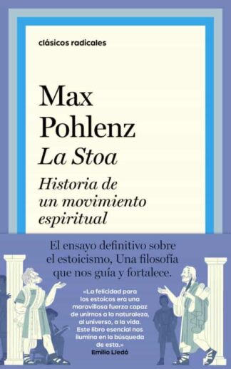 La Stoa. Historia de un movimiento espiritual. Pohlenz, Max