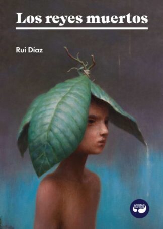 Los reyes muertos. Díaz, Rui