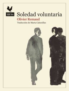 Soledad voluntaria. Remaud, Olivier
