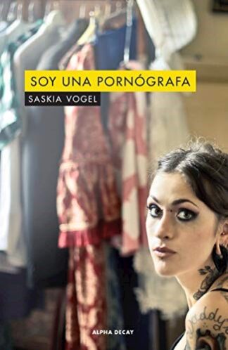 Soy una pornógrafa. Vogel, Saskia