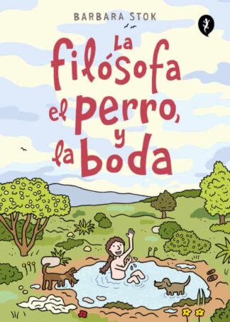 La filósofa, el perro y la boda. Stok, Barbara