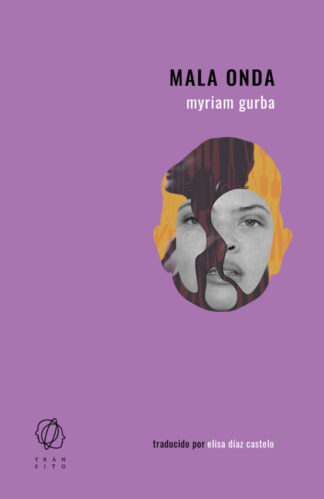 Mala onda. Gurba, Myriam