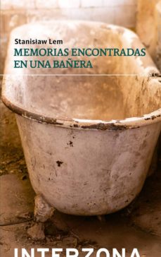 Memorias encontradas en una bañera. Lem, Stanislaw