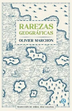 Rarezas geográficas. Marchon, Olivier
