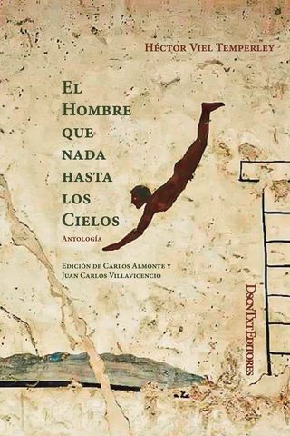El hombre que nada hasta los cielos.Viel Temperley, Héctor