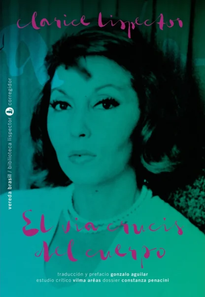 El via crucis del cuerpo. Lispector, Clarice