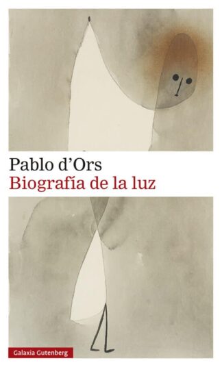 Biografía de la luz. d'Ors, Pablo