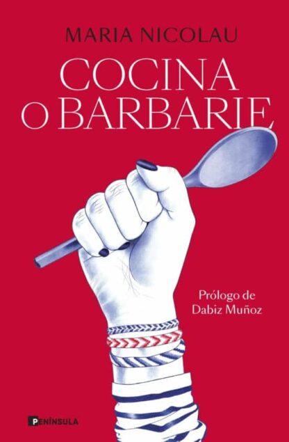 Cocina o barbarie. Nicolau, Maria