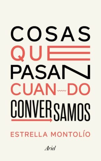 Cosas que pasan cuando conversamos. Montolío, Estrella