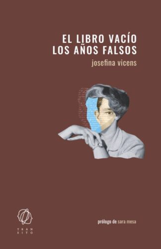 El libro vacío. Los años felices. Vicens, Josefina