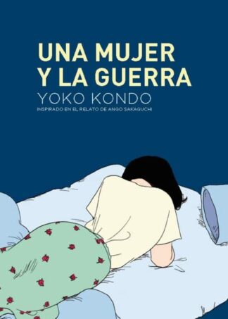 Una mujer y la guerra. Kondo, Yoko