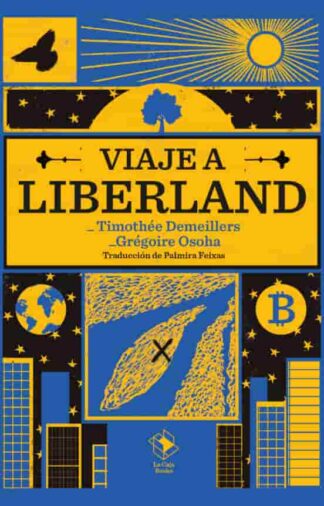 Viaje a Liberland. Demrillers, Timothée | Osoha, Grégoire