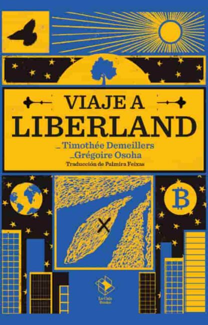 Viaje a Liberland. Demrillers, Timothée | Osoha, Grégoire