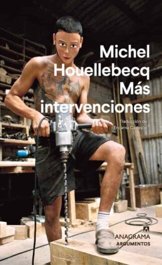 Más intervenciones. Houellebecq, Michel