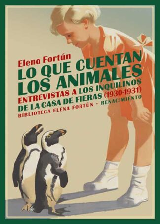Lo que cuentan los animales. Fortún, Elena
