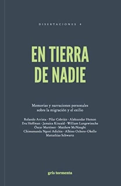 En tierra de nadie. Memorias y narraciones personales sobre la migración el exilio. AA.VV