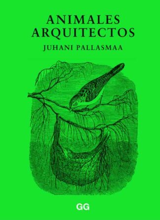 Animales arquitectos. Pallasmaa, Juhani