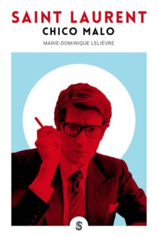 Saint Laurent. Chico malo. Lelièvre, Marie-Dominique