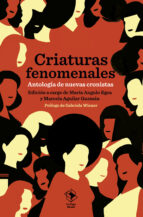 Criaturas fenomenales. Antología de nuevas cronistas. AA.VV