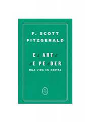 El arte de perder. Una vida en cartas. Fitzgerald, F. Scott