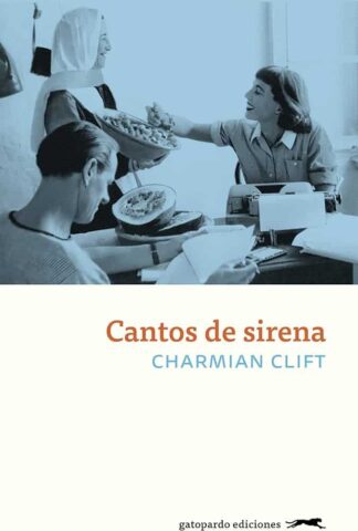 Cantos de sirena. Clift, Charmian