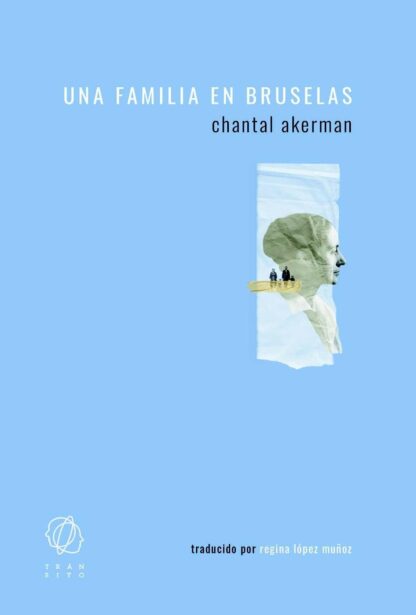 Una familia en Bruselas. Akerman, Chantal