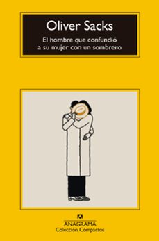 El hombre que confundió a su mujer con un sombrero. Sacks, Oliver