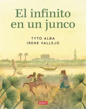 El infinito en un junco. Alba,Tyto | Vallejo, Irene