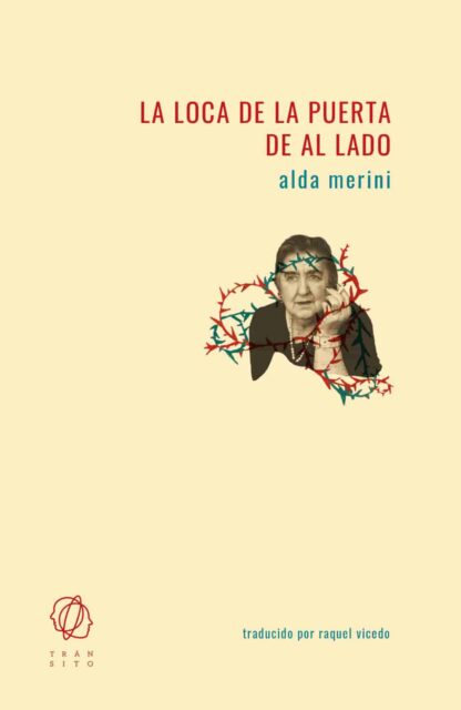 La loca de la puerta de al lado. Merini, Alda