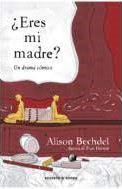 ¿Eres mi madre? Bechdel, Alison