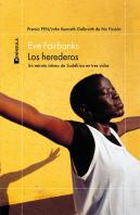 Los herederos. Un retrato íntimo de Sudáfrica en tres vidas. Fairbanks, Eve