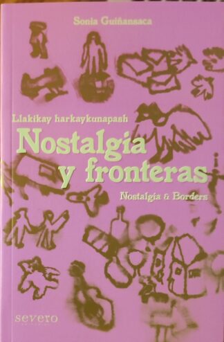 Nostalgia y fronteras. Guiñansaca, Sonia