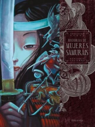 Historias de mujeres samuráis. Lacombe, Benjamin